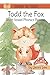 Todd the Fox a Learn to Rea...