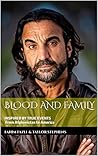 BLOOD AND FAMILY: INSPIRED BY TRUE EVENTS FROM AFGHANISTAN TO AMERICA