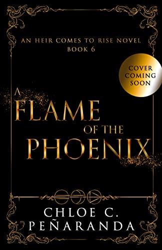 A Flame of the Phoenix (An Heir Comes to Rise, #6)