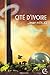 Cité d'Ivoire (French Edition)