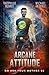 Arcane Attitude (Go Ask Your Mother #2)