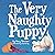 The Very Naughty Puppy