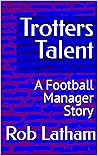 Trotters Talent: ...