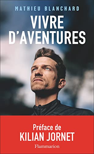 Vivre d’aventures (Kindle Edition)