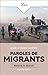 Paroles de migrants by Jean-Pierre Guéno