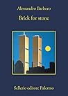 Brick for stone by Alessandro Barbero