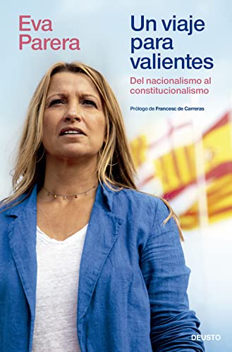Un viaje para valientes: Del nacionalismo al constitucionalismo (Paperback)