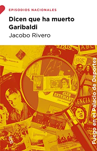 Dicen que ha muerto Garibaldi (Paperback)