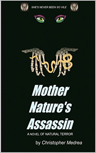 Mother Nature's Assassin