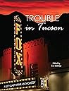 Trouble in Tucson...