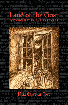 Land of the Goat: Witchcraft in the Pyrenees (Paperback)