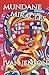 Mundane Miracles