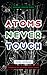 Atoms Never Touch