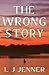 The Wrong Story