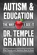 Autism and Education: What Parents and Teachers Need to Know (The Way I See It)