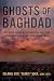 Ghosts of Baghdad by Col Eric Buer