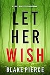Let Her Wish