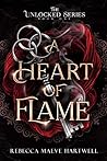 A Heart of Flame:...