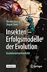 Insekten - Erfolgsmodelle der Evolution: Faszinierend und bedroht (German Edition)