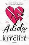 Adicta a ti by Krista Ritchie
