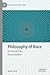Philosophy of Race: An Introduction (Palgrave Philosophy Today)