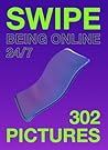 Swipe: Being online 24/7