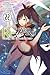 Re:ZERO -Starting Life in Another World-, Vol. 22 (light novel) (Volume 22)