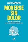 Moverse sin dolor...