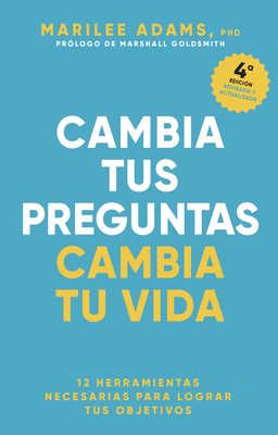 Cambia tus preguntas, Cambia tu vida