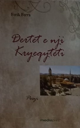 Dertet e një kryeqyteti