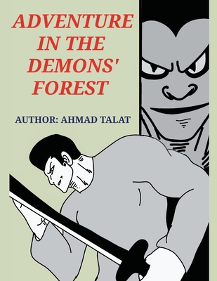 Adventure in the demons' forest (Fiction)