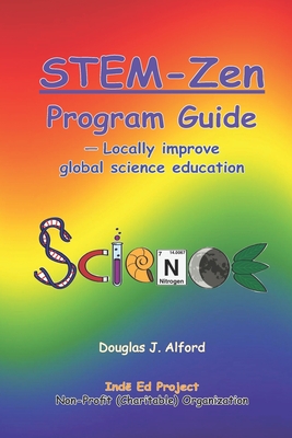 STEM-Zen Program Guide: — Locally improve global science education