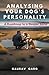 Analysing Your Dog's Person...