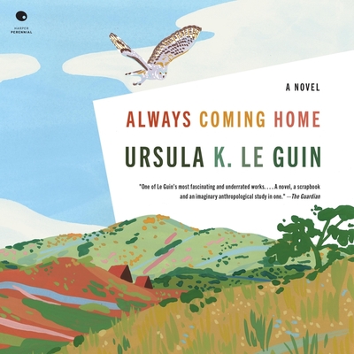 Always Coming Home: A Novel