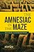The Amnesiac in the Maze