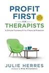 Profit First for Therapists by Julie Herres