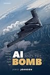AI and the Bomb: ...