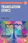 Translation Ethics (Routledge Introductions to Translation and Interpreting)