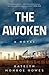 The Awoken: A Novel