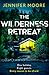 The Wilderness Retreat