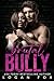 Brutal Bully (Dark Bully Romance)