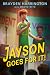 Jayson Goes for It!: A Contemporary Middle Grade Novel About an Eighth Grader Who Stutters and His Campaign for Student Body President (Ages 8-12)