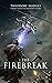The Firebreak: A Primer Story in the Breakdown Universe (The Breakdown Universe Primers)