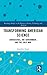 Transforming American Scien...