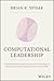 Computational Leadership: C...