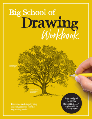 Big School of Drawing Workbook: Exercises and step-by-step drawing lessons for the beginning artist (Paperback)
