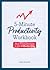 5-Minute Productivity Workbook by Susan Reynolds