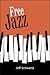 Free Jazz by Jeff Schwartz