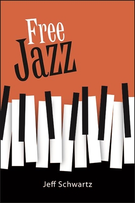Free Jazz (Suny Press Jazz Styles)