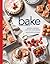 Bake from Scratch (Vol 7): Artisan Recipes for the Home Baker